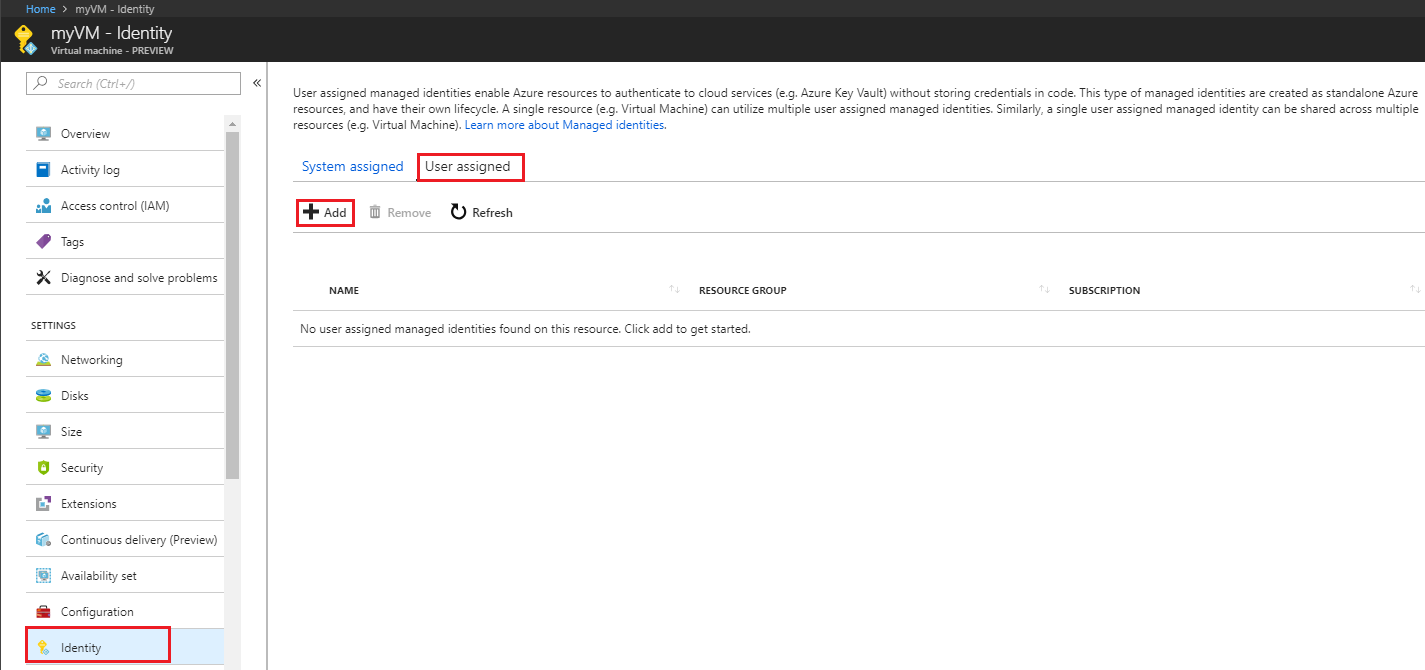 Screenshot that shows the Identity page with User assigned selected and the Add button highlighted.