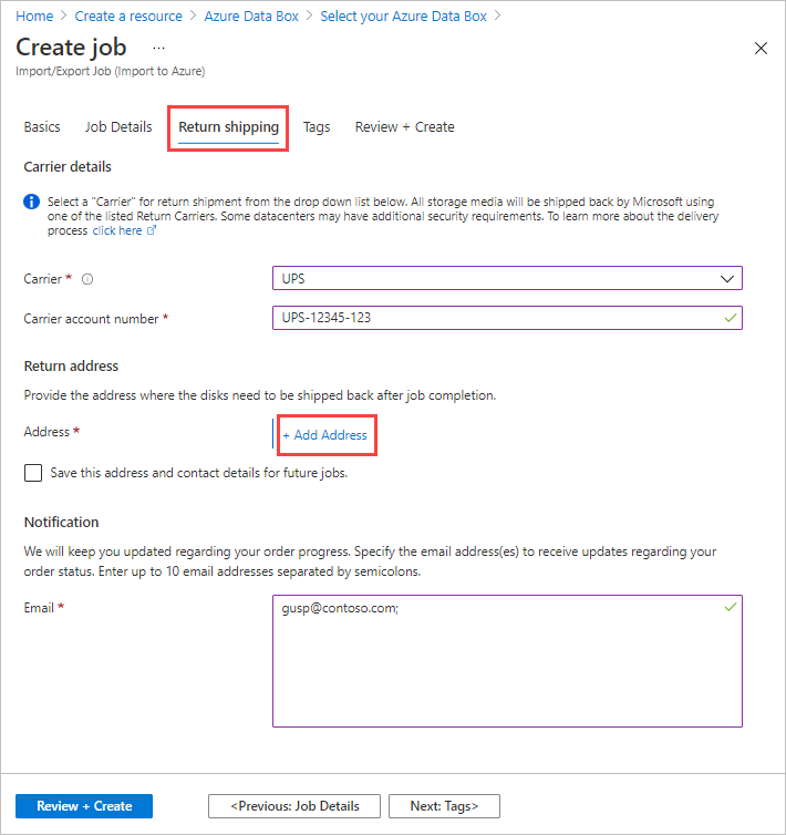 لقطة شاشة لعلامة التبويب Return Shipping لمهمة استيراد في Azure Data Box. يتم تمييز علامة التبويب Return Shipping وزر Plus Add Address.