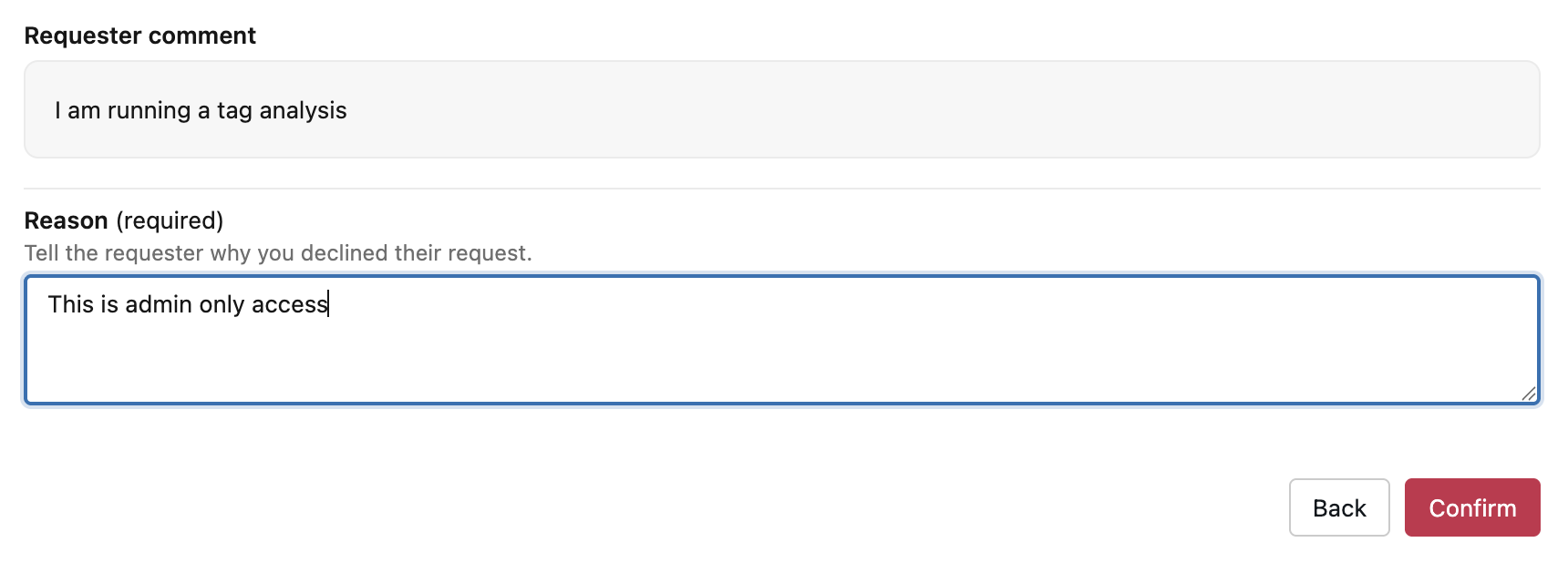 Decline an access request by entering a required reason for the requester.