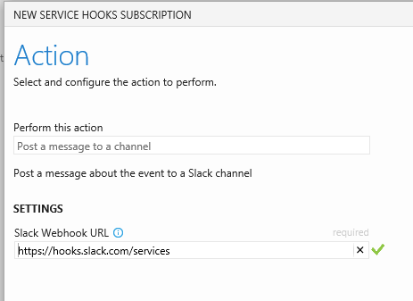 Screenshot of the Action dialog box with the Web Hook URL.