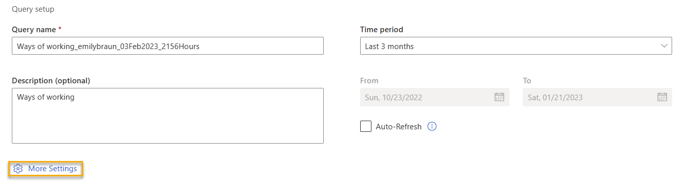 Screenshot that shows the Query setup section of a query, with More Settings highlighted