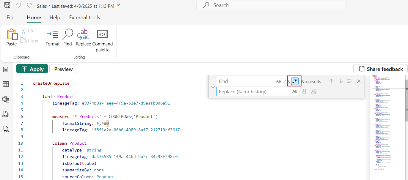 Captura de pantalla de la vista TMDL en Power BI en la que se muestra la característica Buscar y reemplazar en uso. La entrada Reemplazar está activa con una opción para alternar entre los modos Buscar y Reemplazar, resaltados en la barra de herramientas encima del editor de código.