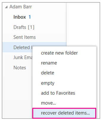 Recover deleted items or email in Outlook Web App.