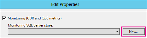 Screen shot of Edit properties dialog that show New button under Monitoring section.