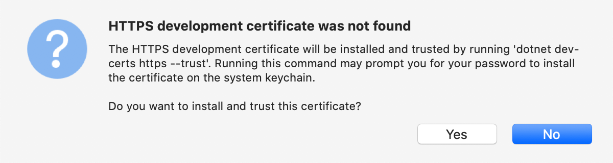 Vývojový certifikát HTTPS se nenašel. Chcete certifikát nainstalovat a důvěřovat mu?