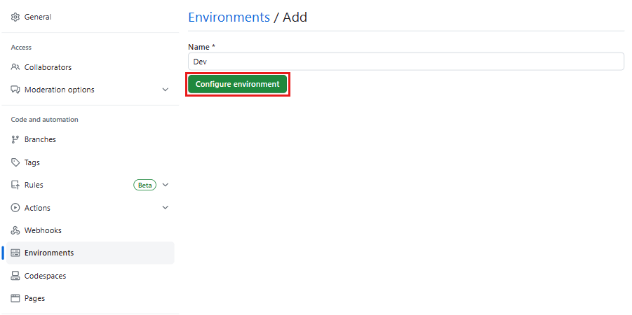 Screenshot showing the Environments Add pane, with the environment name Dev, and Configure Environment highlighted.