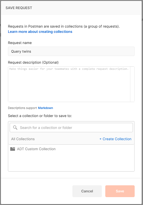 Snímek obrazovky s oknem Uložit žádost v nástroji Postman zobrazující popisovaná pole Tlačítko Uložit do kolekce Azure Digital Twins je zvýrazněné.