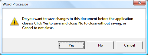 A Word Processor dialog box asking if you want to save the changes to the document before the application closes.