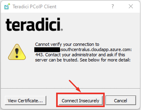 Screenshot showing the window to connect to Teradici insecurely