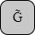 '<U+0047 LATIN CAPITAL LETTER G, U+0303 COMBINING TILDE>'