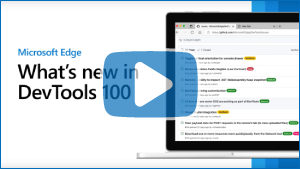 Thumbnail image for video "Microsoft Edge | What's New in DevTools 100"
