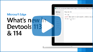 Thumbnail image for video "What's New in DevTools 113 and 114"