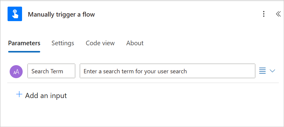 Screenshot of the Manually trigger a flow card showing information entered.