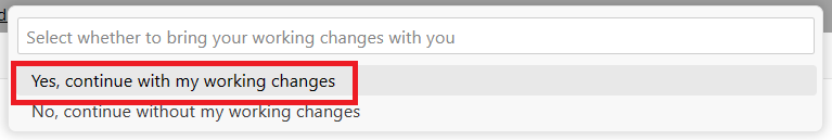 Snímek obrazovky znázorňující možnost pokračovat v práci s vašimi pracovními změnami, která umožňuje cloudové změny při přechodu do jiného prostředí