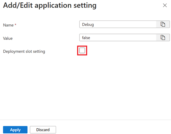 Selecting deployment slot setting to stick the setting to the current slot.