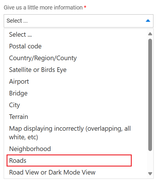 A screenshot showing the items in the Give us a little more information drop-down list, with roads highlighted.