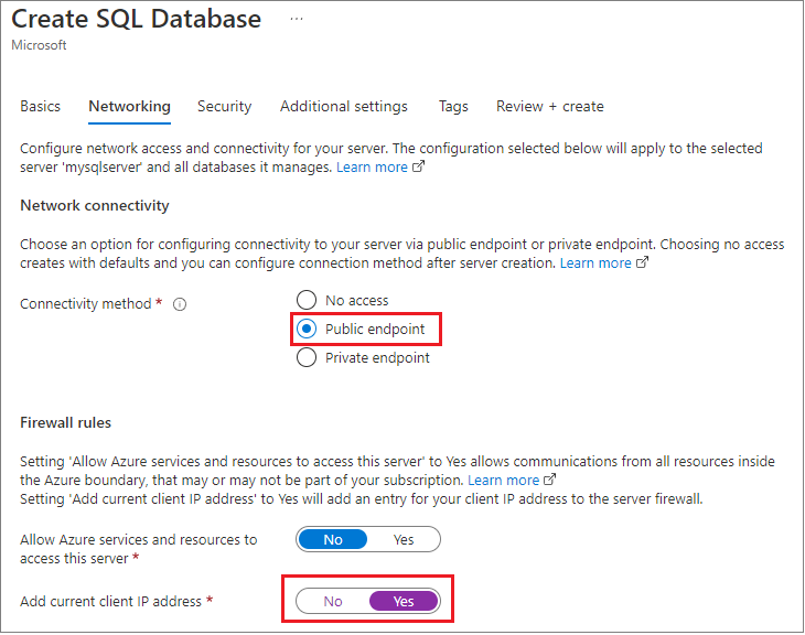 Screenshot from the Azure portal showing the Create SQL Database page. On the Networking tab, for Connectivity method, the Public endpoint option is selected. The Add current client IP Address option is Yes.