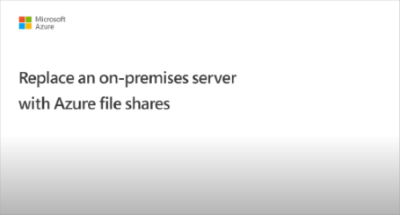 Screencast of the replacing on-premises file servers video - click to play.