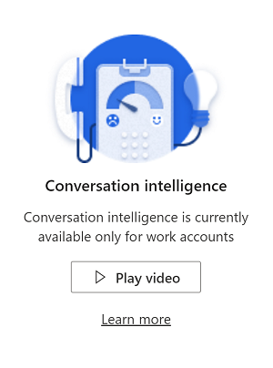Et skærmbillede af den meddelelse, der vises på samtaleintelligenssiderne for ikke-arbejdskonti.