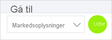 Skærmbillede af en rulleliste med navnet Vælg en destination med indstillingen Markedsoplysninger valgt. Ved siden af listen er en grøn knap mærket Go.