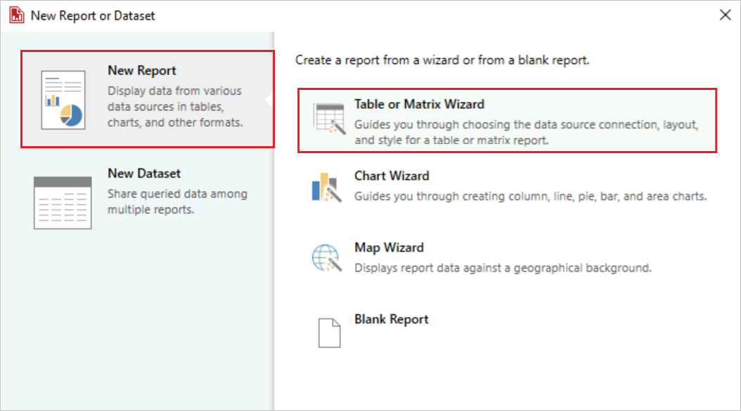 Screenshot that shows how to select New Report in the Table or Matrix Wizard.