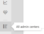 Screenshot that shows all admin centers.