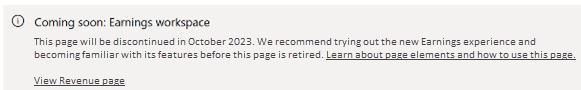 Screenshot shows the link titled: Coming soon: Earnings workplace. The link goes to the new Revenue page.