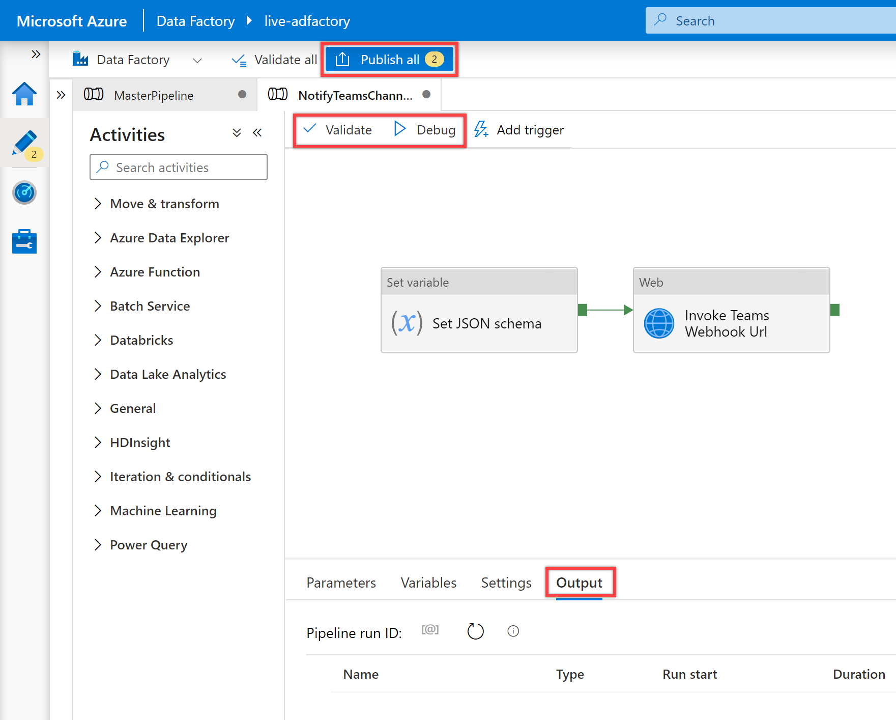 Shows the "Validate, Debug, Publish" buttons to validate, debug, and then publish your pipeline.