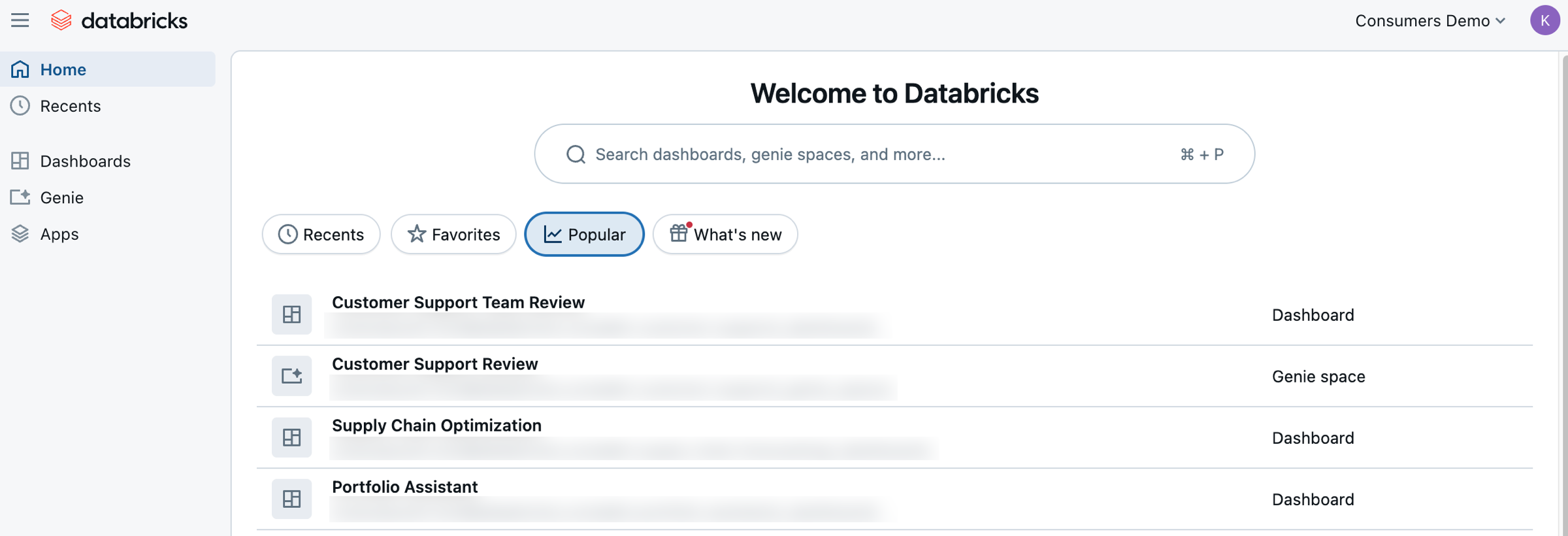 Die Benutzeroberfläche des Consumer-Arbeitsbereichs bietet eine vereinfachte Erfahrung, die nur Tools anzeigt, auf die Benutzer mit der Verbraucherrolle Zugriff haben.