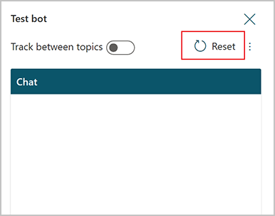 Klicken Sie oben im Testbot-Bereich auf „Zurücksetzen“, um den Konversationsverlauf zu löschen.