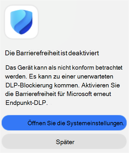 Screenshot einer Endpunkt-DLP-Benachrichtigung, die besagt, dass die Barrierefreiheit deaktiviert ist und eine Option zum Öffnen der Systemeinstellungen bietet.