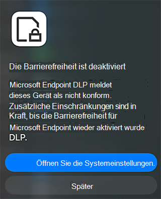 Screenshot einer Endpunkt-DLP-Benachrichtigung, die besagt, dass die Barrierefreiheit deaktiviert ist und eine Option zum Öffnen der Systemeinstellungen bietet.