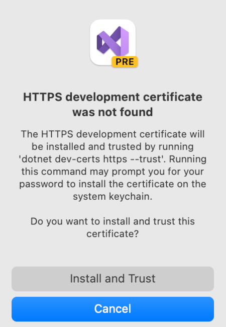 Das HTTPS-Entwicklungszertifikat wurde nicht gefunden. Möchten Sie das Zertifikat installieren und ihm vertrauen?