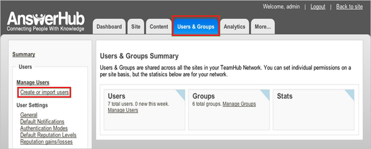 Users & Groups Screenshot shows AnswerHub page with the Users & Groups tab selected and the Create or import users link called out.