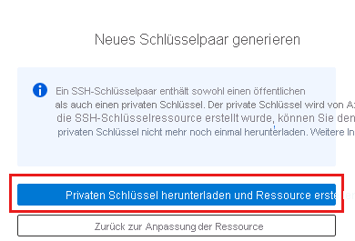 Screenshot: Generieren eines neuen SSH-Schlüsselpaars und Auswählen von „Privaten Schlüssel herunterladen und Ressource erstellen“