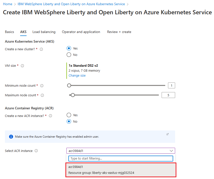 Screenshot der Seite „Erstellen von IBM WebSphere Liberty und Open Liberty on Azure Kubernetes Service“ im Azure-Portal mit hervorgehobener ACR-Instanz.