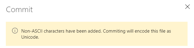 Screenshot: Warnungszeichen mit der Meldung: Nicht-ASCII-Zeichen wurden hinzugefügt. Beim Committen wird diese Datei als Unicode codiert.