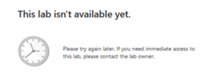 Problembehandlung -> Dieses Lab ist noch nicht verfügbar.