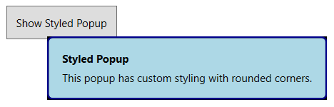 Ein Popup-Steuerelement, das relativ zu einem Schaltflächensteuerelement positioniert ist.