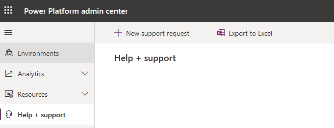 Wählen Sie Hilfe + Support im Power Platform Admin Center aus.