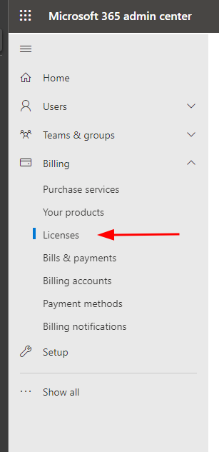 Billing > Licenses in the left navigation in the Microsoft 365 admin center.