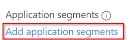 Screenshot des Links zum Hinzufügen eines Anwendungssegments