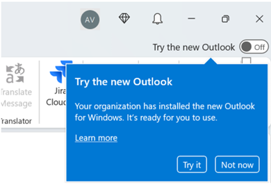 Notification prompt in Outlook asking users to try the new Outlook, with options to either try it now or defer.