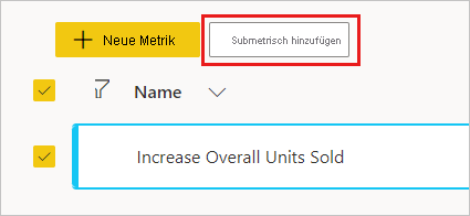 Screenshot of Select the Add Submetric button.