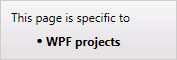 Diese Seite bezieht sich nur auf WPF-Projekte.