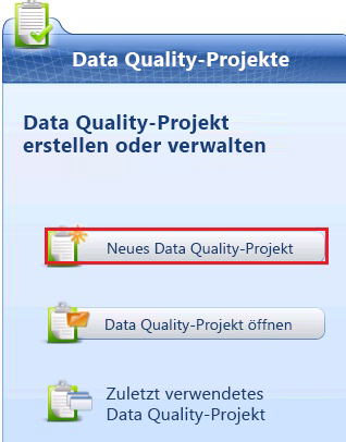 Schaltfläche "Neues Data Quality-Projekt" auf der Hauptseite