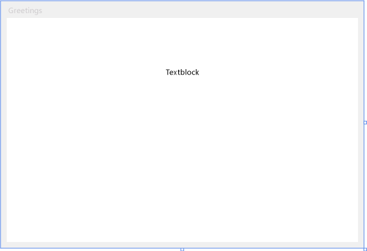 ExploreIDE-GreetingswithTextblockonly TextBlock control on the Greetings form