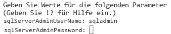 Screenshot der Befehlszeile von Azure PowerShell, in der Sie aufgefordert werden, ein SQL Server-Administratorkennwort einzugeben.