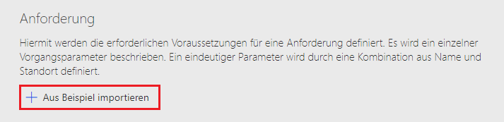 Screenshot der Schaltfläche „Aus Beispiel importieren“ im Abschnitt „Anforderung“