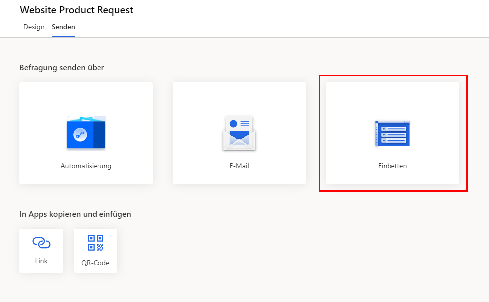 Auf der Registerkarte „Senden“ der Website-Produktanfrage ist unter „Auswählen, wie die Umfrage gesendet werden soll“ die Option „Einbetten“ hervorgehoben.